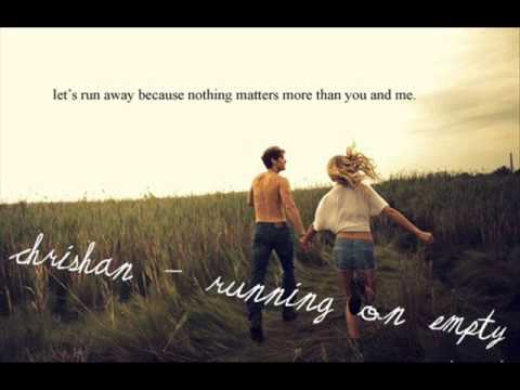 Chrishan ft Auburn - Running On Empty [LYRICS]