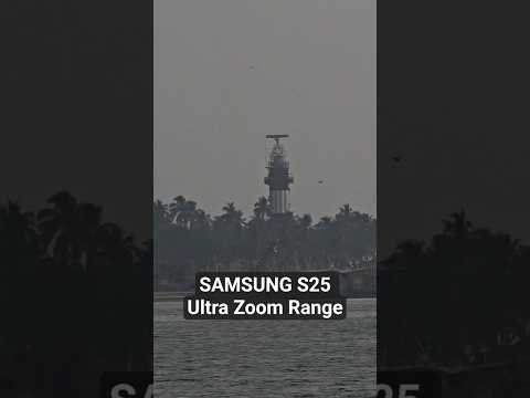 Samsung S25 Ultra Zoom test | Ponnani Lighthouse
