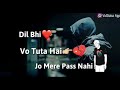 Churaya Hi Kyu Jab Vo Todna Hi Tha