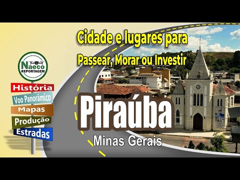 Piraúba, MG – Cidade para passear, morar e investir.