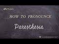 How to Pronounce Paresthesia (Real Life Examples!)