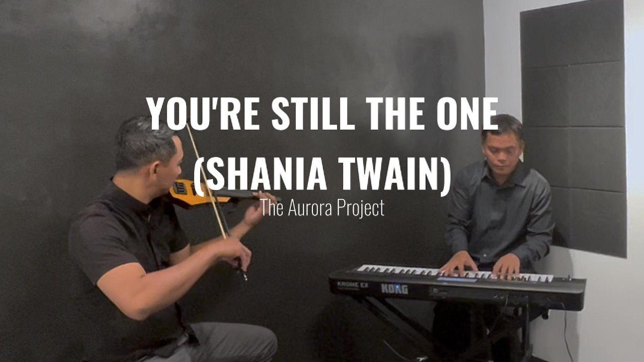 You're Still The One - Shania Twain (Instrumental Cover by The Aurora Project)