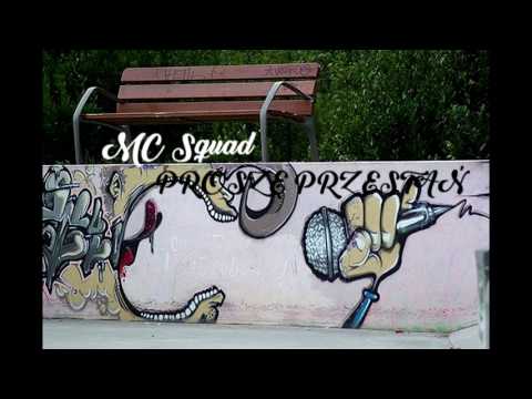 MC Squad-Proszę przestań