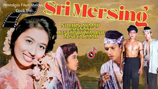 Download lagu SRI MERSING (1961) Filem Melayu Klasik | NORDIN AHMAD | ROSNANI JAMIL | ROSEYATIMAH | MAHMUD JUN mp3 Download lagu SRI MERSING (1961) Filem Melayu Klasik | NORDIN AHMAD | ROSNANI JAMIL | ROSEYATIMAH | MAHMUD JUN mp3