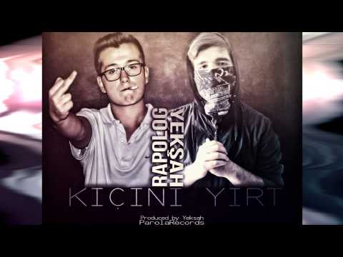 Rapolog & Yekşah - Kıçını Yırt