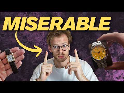 Why Every Watch Collector Ends Up Miserable (And What You Can Do About It)