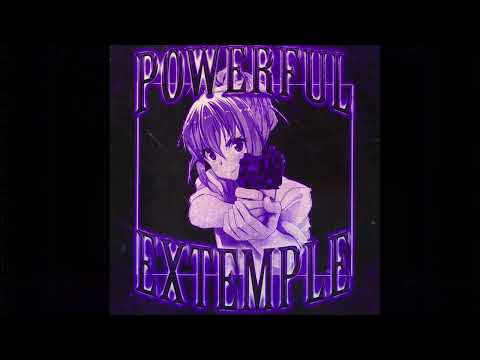 EXTEMPLE - POWERFUL