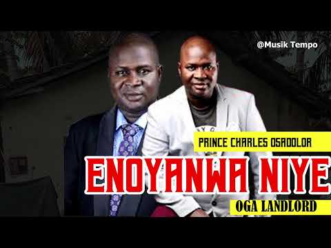 PRINCE CHARLES OSADOLOR - ENOYANWA NIYE [BENIN MUSIC]