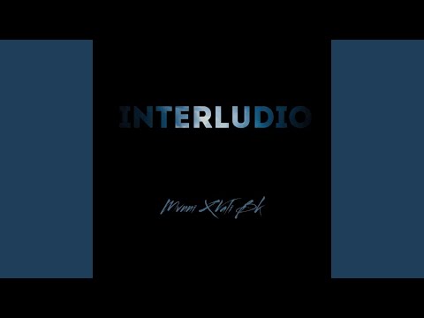 Interludio (feat. Vali BK)
