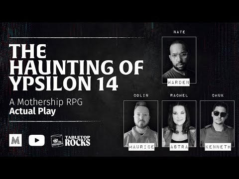 The Haunting of Ypsilon 14  |  Actual Play (Mothership)