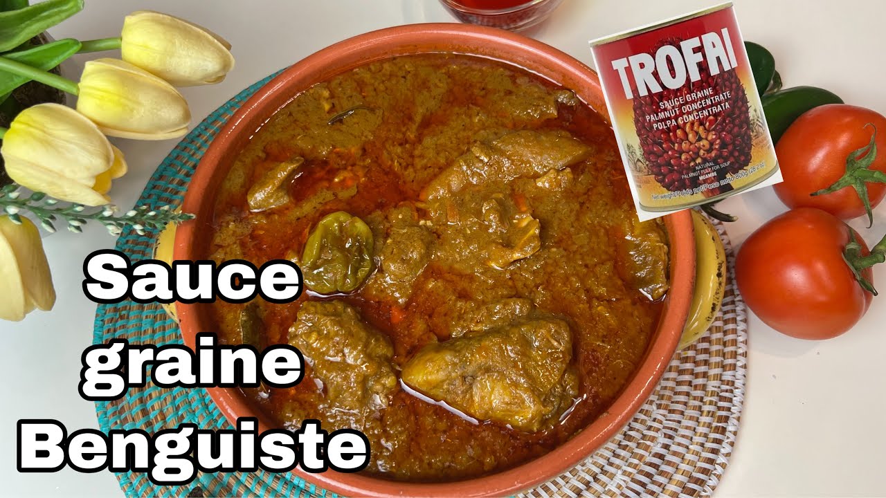 Comment réussir sa sauce graine/Sauce graine benguiste