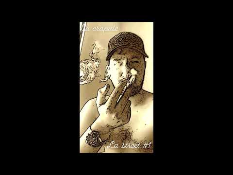 La crapule - La street #1