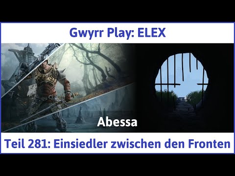 ELEX deutsch Teil 281 - Einsiedler zwischen den Fronten Let's Play