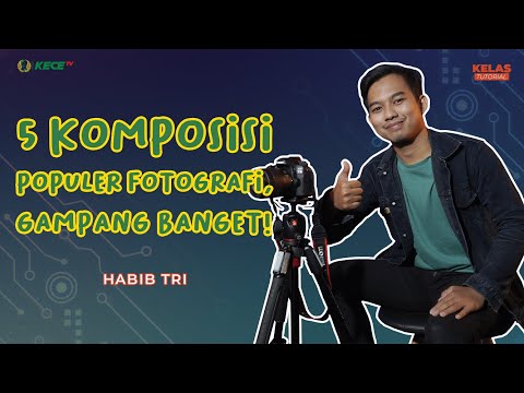 5 KOMPOSISI POPULER FOTOGRAFI, GAMPANG BANGET! | Kelas Tutorial: Komposisi Fotografi