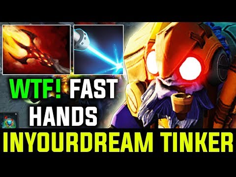 Inyourdream [Tinker] - Destroying Enemy With His Crazy Moves And Fast Hands Dota 2