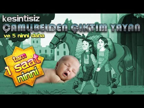 Çamlıbelden Çıktım Yayan 1 Saat Uzun Kesintisiz Bebek Ninnileri | Çocuklar ve Bebekler İçin Ninni