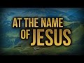 At the Name of Jesus - a passion week prayer ...