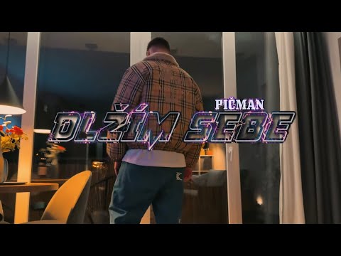 PIČMAN - DLŽÍM SEBE (Official Music Video)