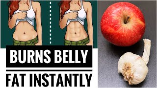 How to lose belly fat fast | Garlic & Apple | Lose belly fat permanently | No diet No Exercise |