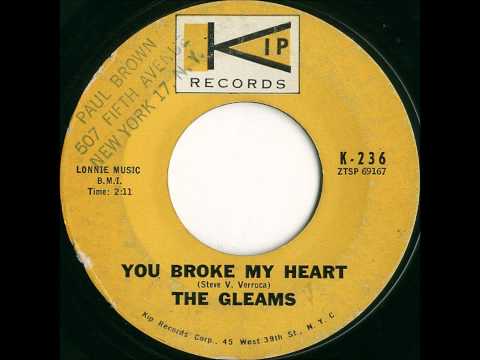 GLEAMS - YOU BROKE MY HEART - KIP 236 - 1961