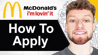 How To Apply For a Job at McDonalds (Step By Step)