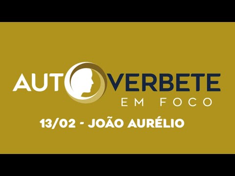 AUTOVERBETE EM FOCO - JOÃO AURÉLIO