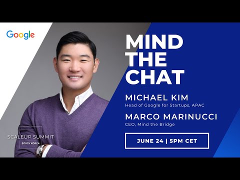 Mind the Chat with Michael Kim (Google for Startups) - YouTube