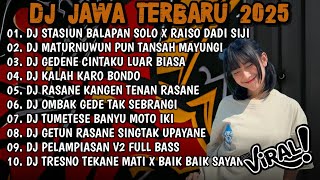 Download lagu DJ STASIUN BALAPAN SOLO X RAISO DADI SIJI 🎶 DJ JAWA TERBARU 2025 FULL BASS 🎶DJ JAWA  VIRAL TIKTOK 🎶 mp3