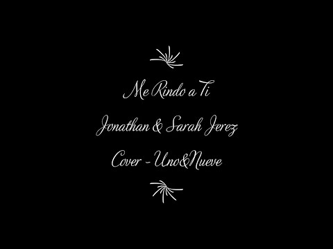 Me Rindo A Ti - Jonathan & Sarah Jerez
