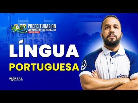 CONCURSO PREF. EXTREMOZ/RN E GOIANINHA/RN: Língua Portuguesa | Com o Profº. Anderson Oliveira