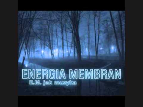 Energia Membran - E.M. jak muzyka