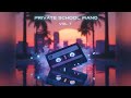 PRIVATE SCHOOL PIANO VOL 7 OCTOBER 2025 Dj Micsir