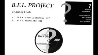 BFL Project - Chain Of Fools (Chain Of Steel Mix) [HQ] (1/2)