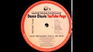 Instant Funk - (Just Because) You'll Be Mine (A Shep Pettibone 12" Mix)