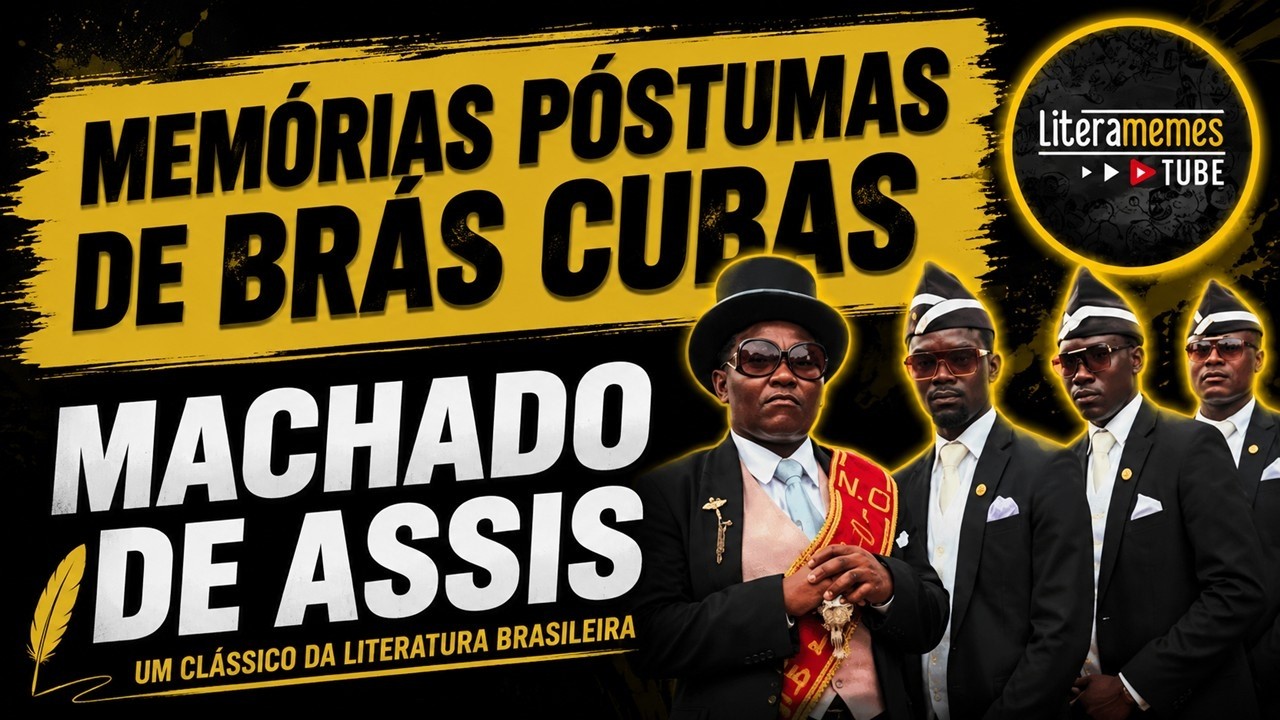 MEMÓRIAS PÓSTUMAS DE BRÁS CUBAS - MACHADO DE ASSIS