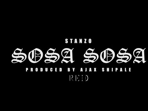Stanzo - Sosa Sosa ( Official Music Video )