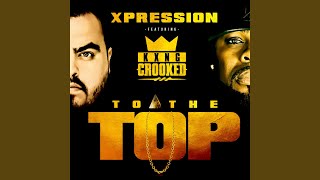 To the Top (feat. Kxng Crooked)