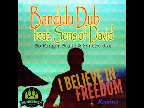 I Belive In Freedom (feat. Sons of David) - No Finger Nails and Sandro Sax Remix