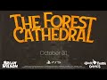 Gameplay video of The Forest Cathedral  PC