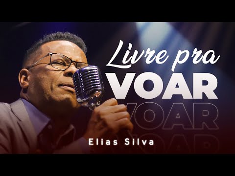 Elias Silva - Livre pra Voar | DVD Promessas - Ao Vivo
