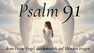 Psalm 91: My God, In Him Will I Trust