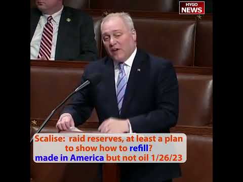 Scalise: raid reserves, at least a plan to show how to refill? made in America but not oil