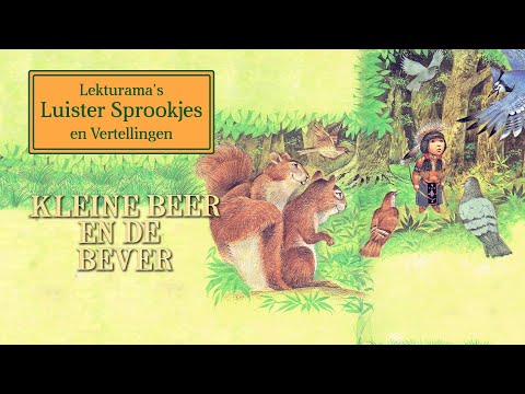 Kleine Beer en de bever - Lekturama Luister Sprookjes