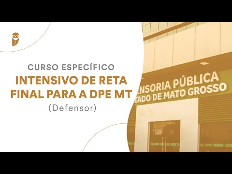 Intensivo de Reta Final para a DPE MT (Defensor): Direito Administrativo - Professor Daniel Mesquita