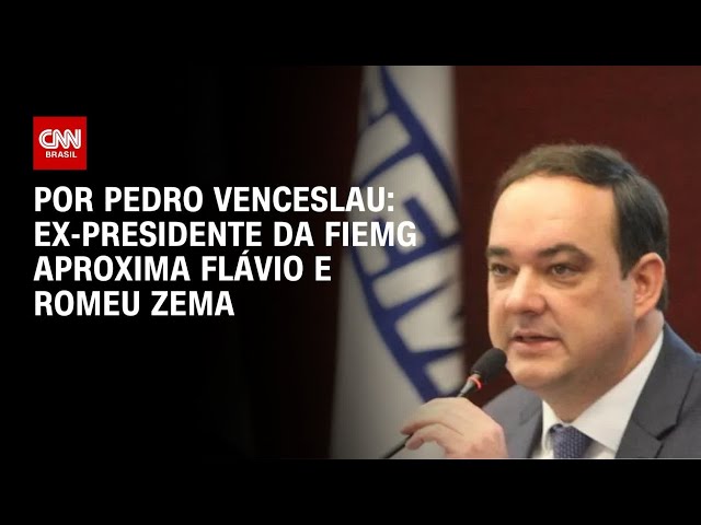 Ex-presidente da Fiemg aproxima Flávio Bolsonaro e Romeu Zema | AGORA CNN