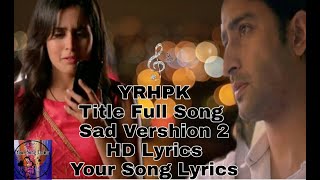 YRHPK||Khushiyan Bhi Baate||Title Sad Song - YouTube