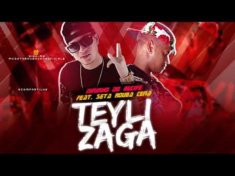 MC NININHO DO RECIFE FEAT SETA ROUBA CENA   TEYLI ZAGA   MUSICA NOVA 2019