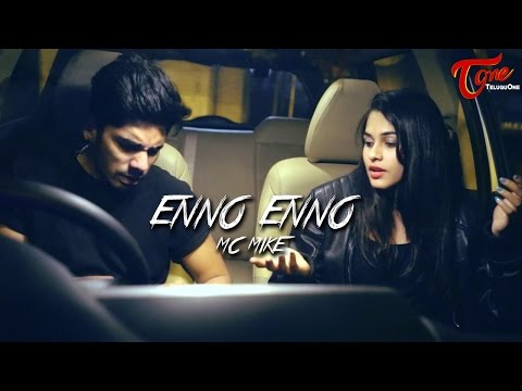 MC MIKE - ENNO ENNO | Official Music Video 2017 - TeluguOne Video