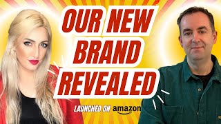 OUR NEW BRAND REVEAL, Amazon Fba Sellers Reveal their New brand Launched in 2024