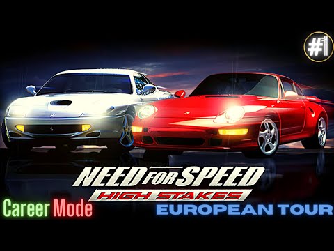 Need for Speed 4 High Stakes | Walkthrough | Career Mode | European Tour | Part 1
